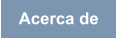 Acerca de