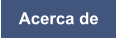 Acerca de