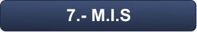 7.- M.I.S