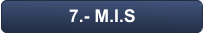 7.- M.I.S