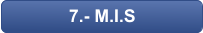 7.- M.I.S
