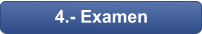 4.- Examen