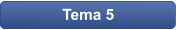 Tema 5