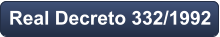Real Decreto 332/1992